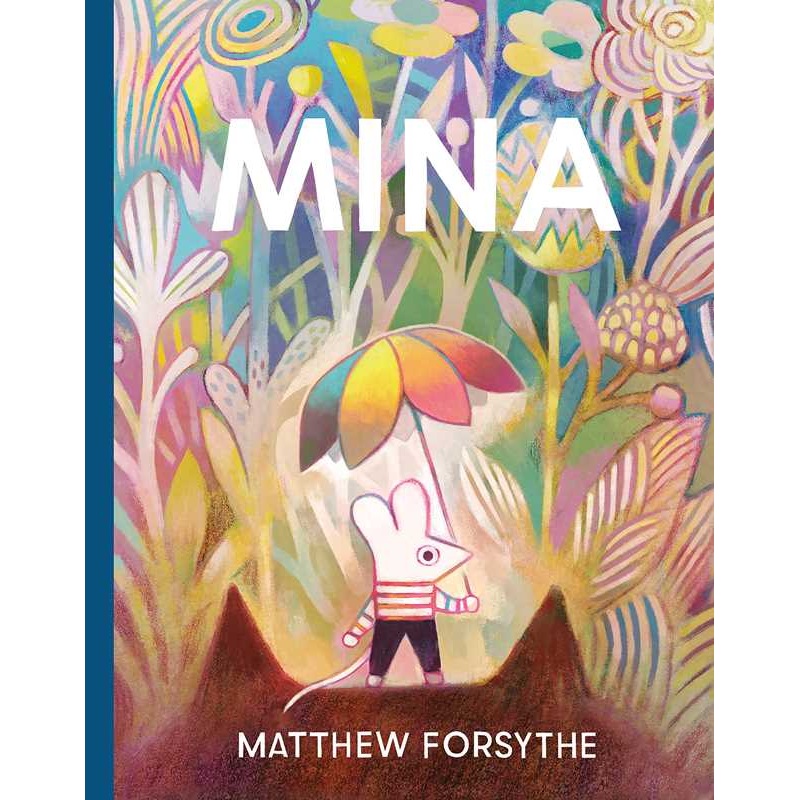Mina by Matthew Forsythe