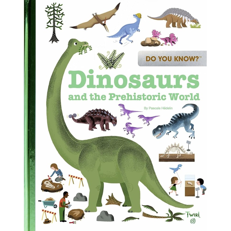 Do You Know?: Dinosaurs and the Prehistoric World