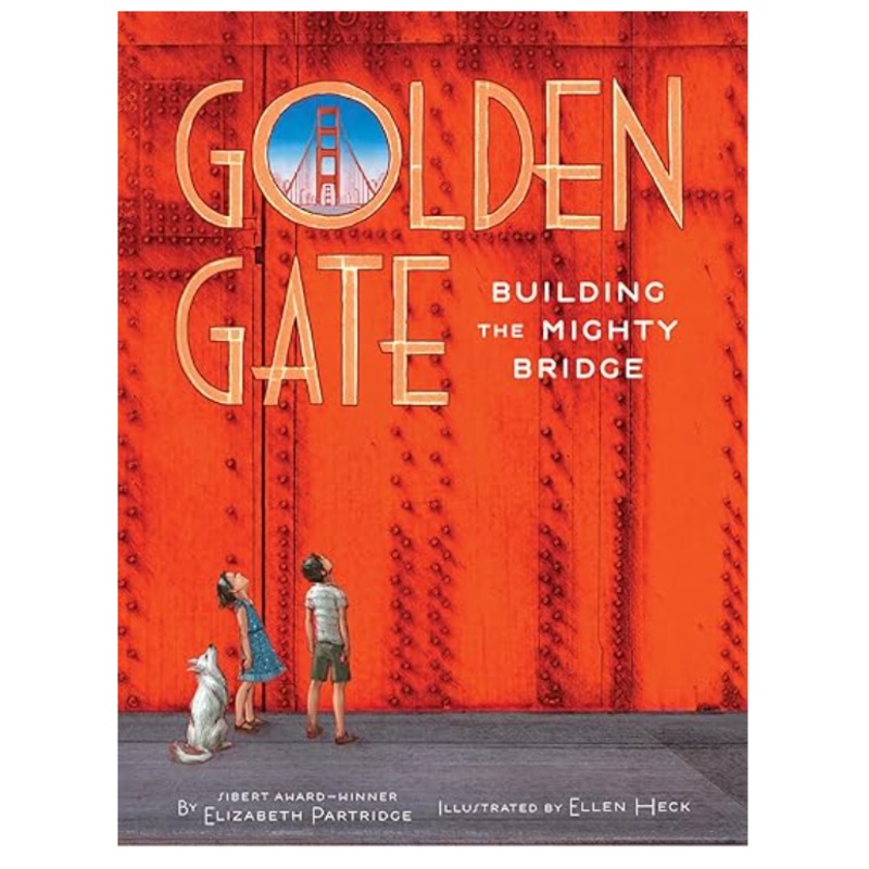 Golden Gate: Building the Mighty Bridge