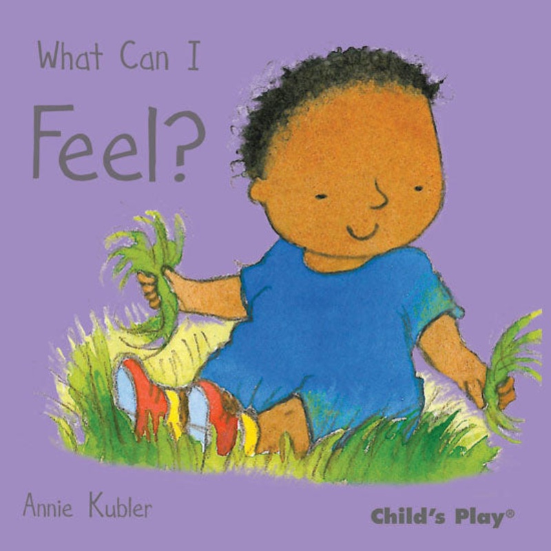Child’s Play What Can I Feel? – Small Senses
