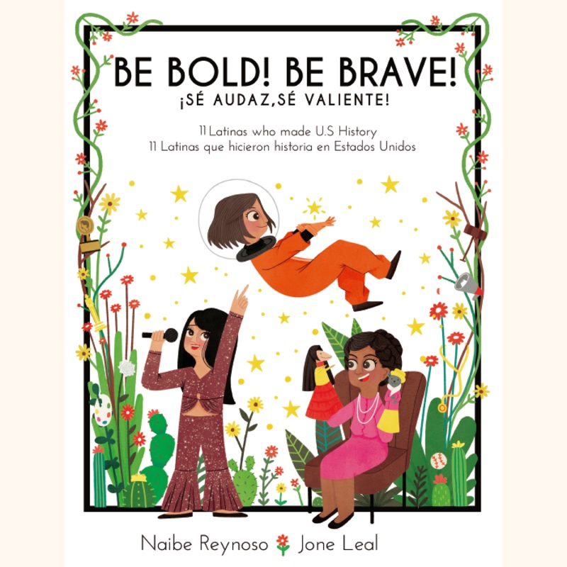 Be Bold! Be Brave! / S audaz, s valiente! Paperback
