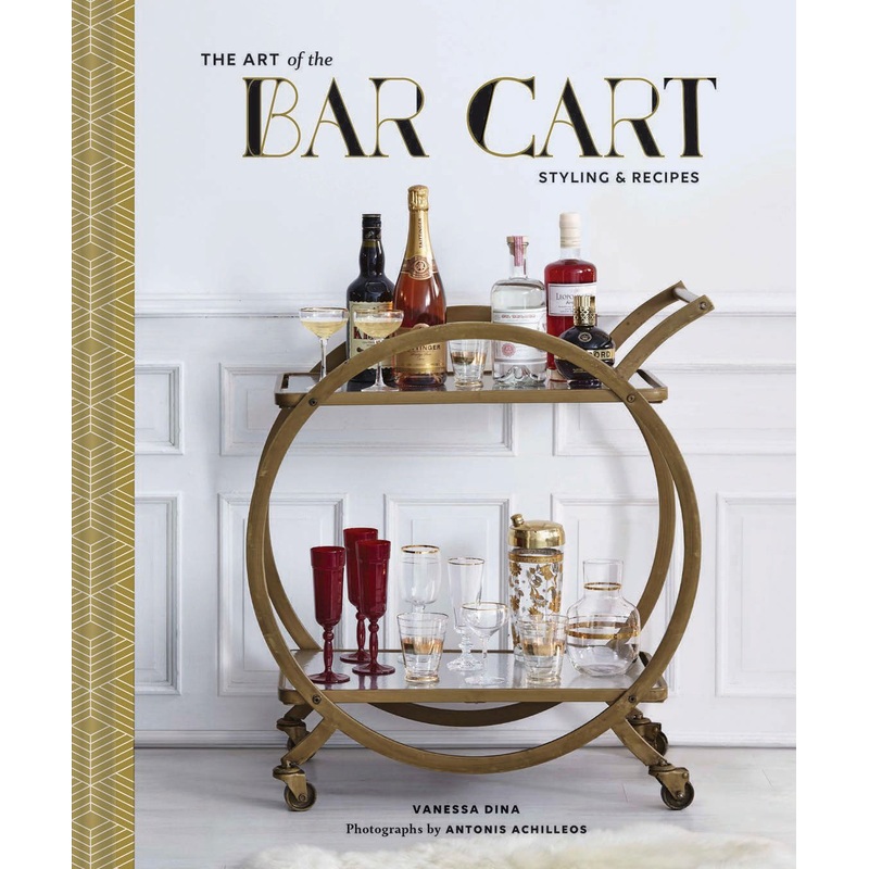 The Art of the Bar Cart: Styling & Recipes