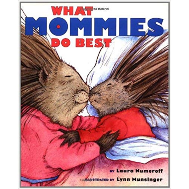 What Mommies Do Best