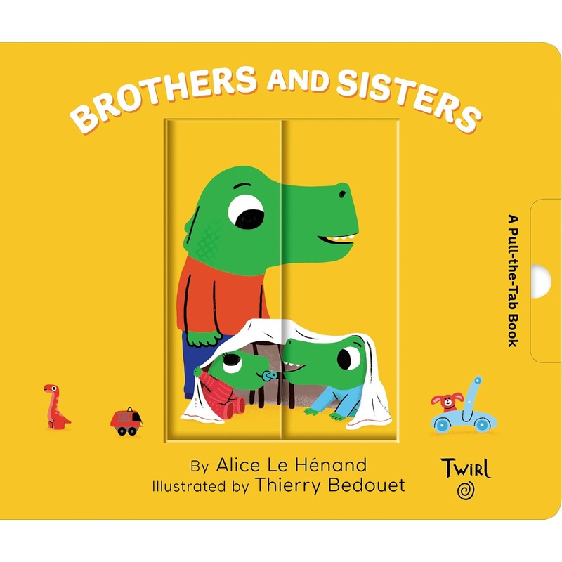 Brothers and Sisters: A Pull-the-Tab Book