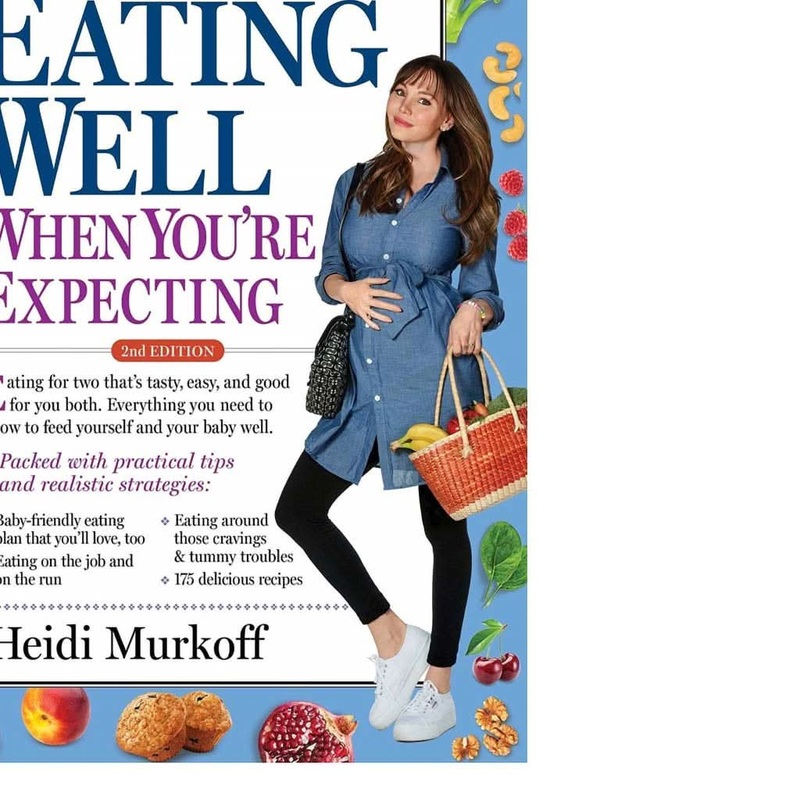 What to Expect: Eating Well When You’re Expecting, 2nd Edition Paperback