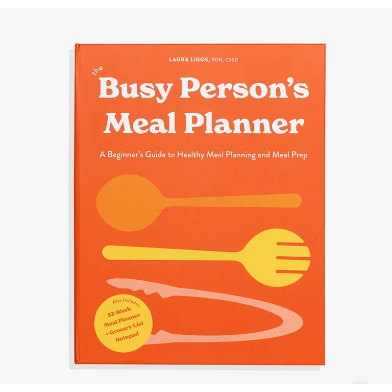 The Busy Person’s Meal Planner: Healthy Meal Prep & Recipes