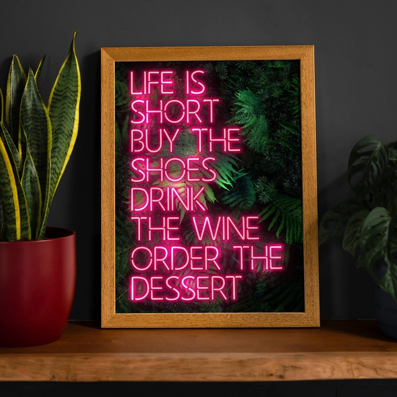Life Is Short Neon Print Matte 15  x 19  in | 40×50 cm