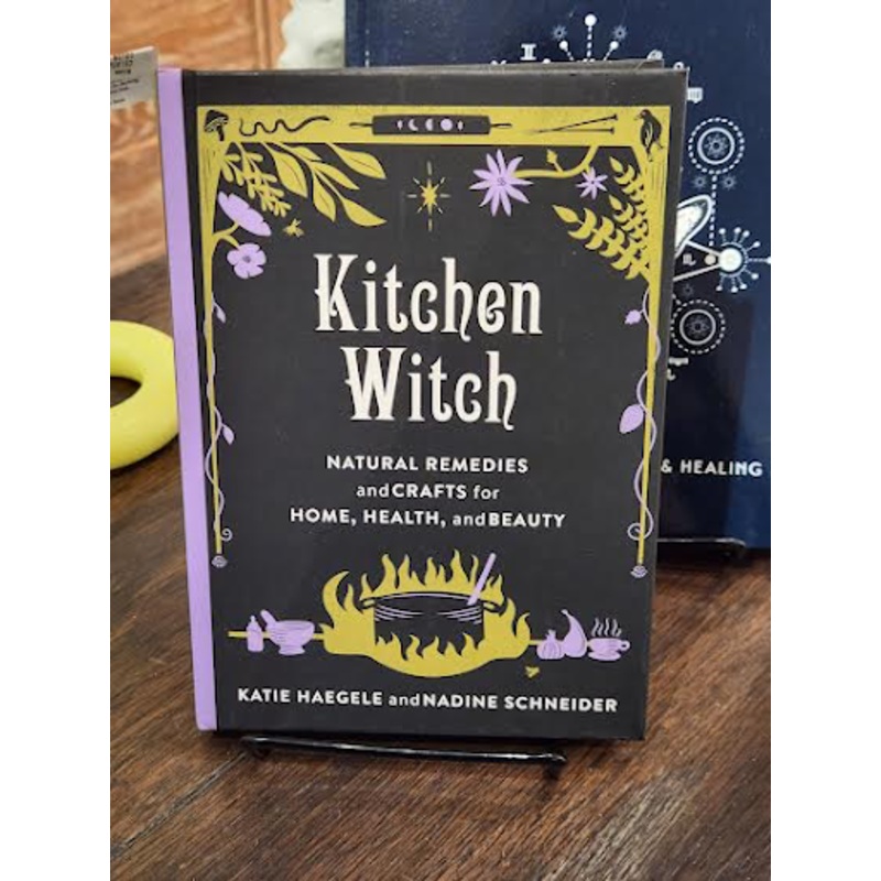 Kitchen Witch: Natural Remedies and Crafts for Home, Health, and Beauty